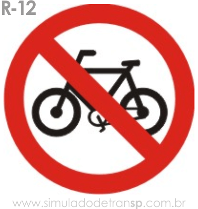 Placa de Regulamentação R-12 Proibido trânsito de bicicletas - manual brasileiro de sinalização - Simulado Detran SP 2019