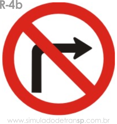 Placa de Regulamentação R-4b Proibido virar à direita - manual brasileiro de sinalização - Simulado Detran SP 2019