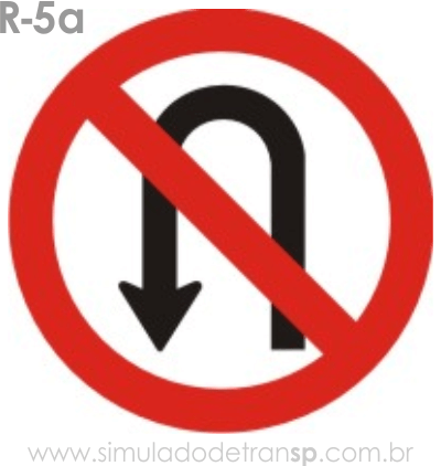 Placa de Regulamentação R-5a Proibido retornar à esquerda - manual brasileiro de sinalização - Simulado Detran SP 2019