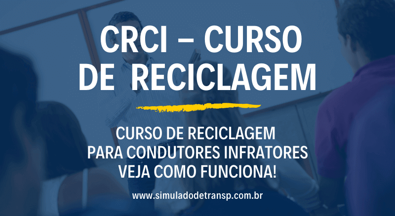 CRCI – Curso de Reciclagem Condutores Infratores - Veja 